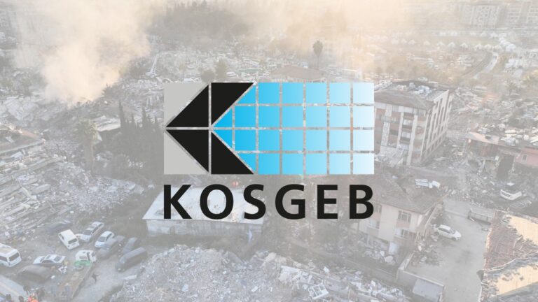KOSGEB'den deprem bölgesindeki KOBİ'lere 37 milyar liralık destek