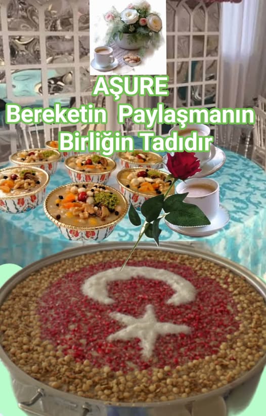 Aşure Günü: Bereketin, Paylaşmanın ve Birliğin Tadı