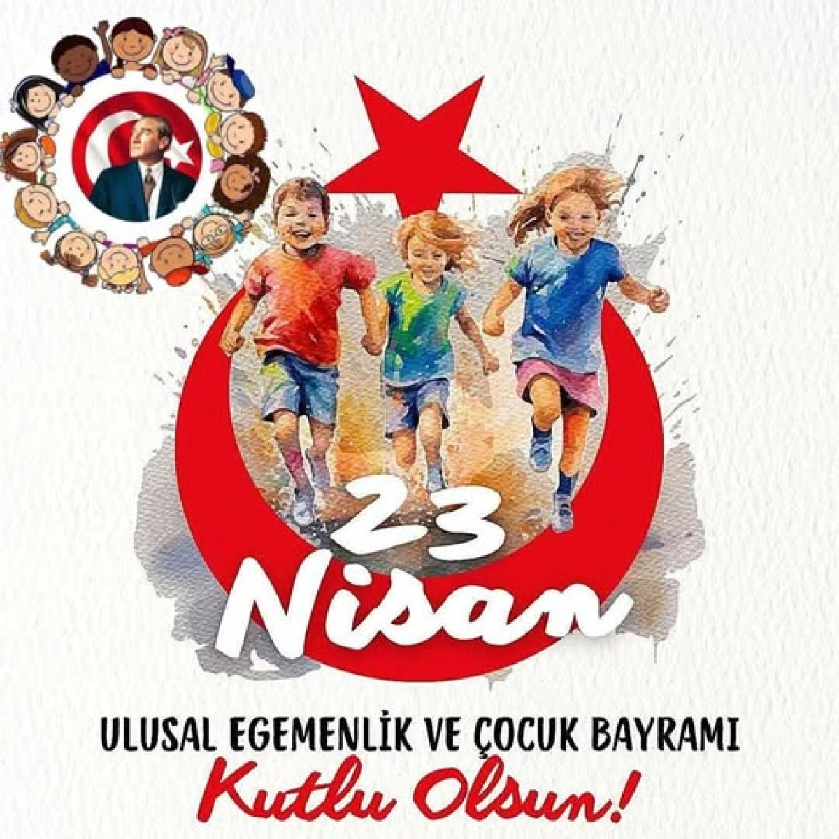 23 Nisan Ulusal Egemenlik ve &Ccedil;ocuk Bayramı Kutlu Olsun !