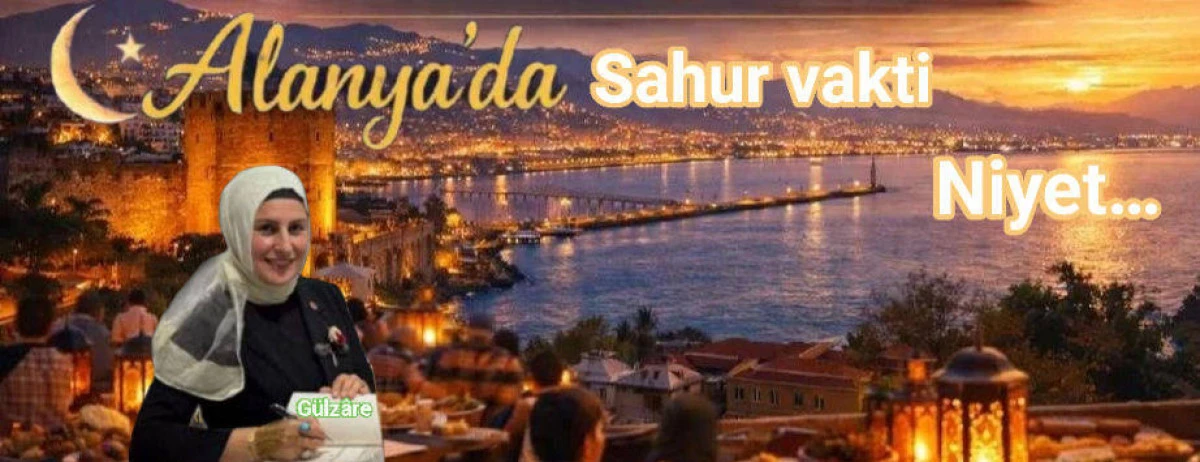Alanya Kalesi&rsquo;ninde Sahurda Niyet