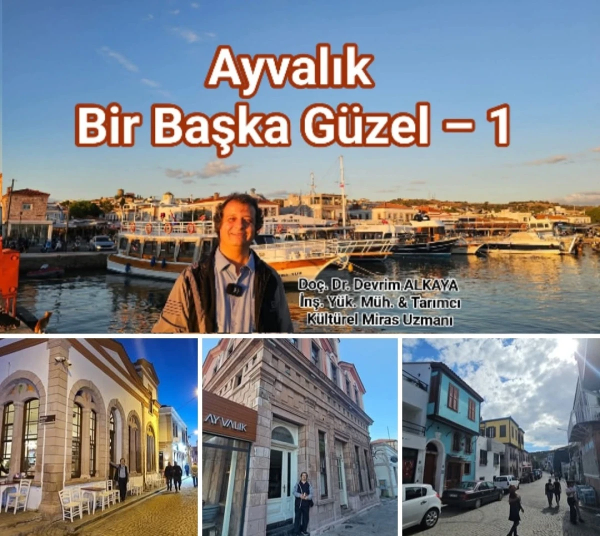 Ayvalık Bir Başka Güzel – 1