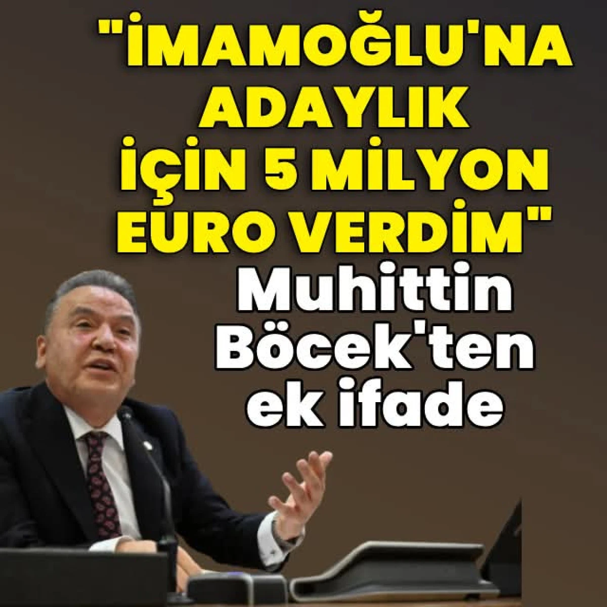 B&ouml;cek&rsquo;ten şok ifade: İmamoğlu&rsquo;na 5 milyon euro verdim iddiası!!!