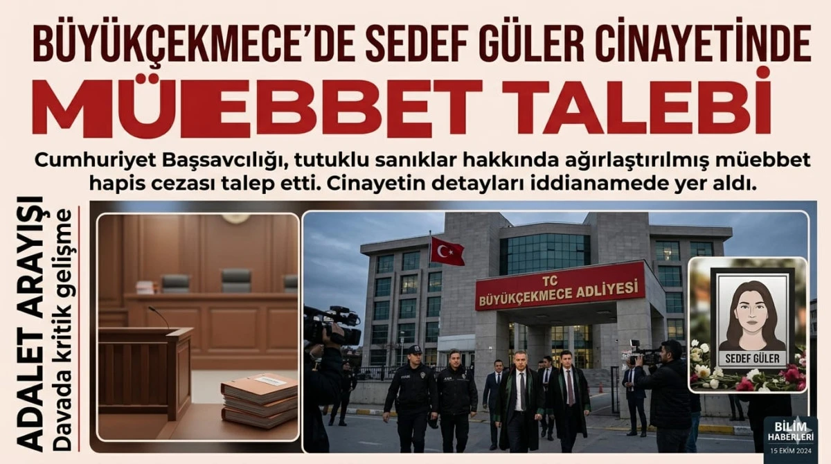B&uuml;y&uuml;k&ccedil;ekmece&rsquo;de Sedef G&uuml;ler cinayetinde m&uuml;ebbet talebi