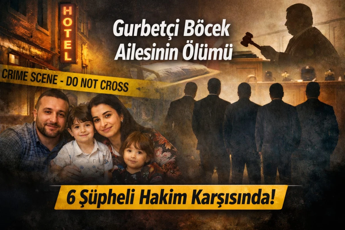 Gurbet&ccedil;i B&ouml;cek Ailesinin &Ouml;l&uuml;m&uuml;yle 6 Ş&uuml;pheli Hakim Karşısında