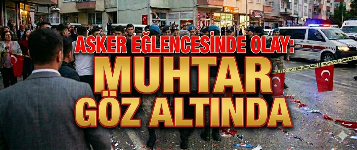 Isparta&rsquo;da Asker Eğlencesi Karıştı: Muhtar Tutuklandı!