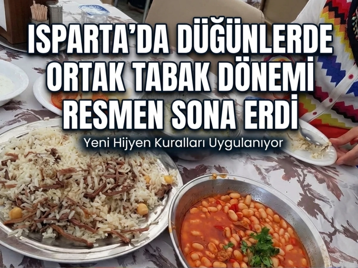 Isparta&rsquo;da D&uuml;ğ&uuml;nlerde Ortak Tabak D&ouml;nemi Resmen Sona Erdi