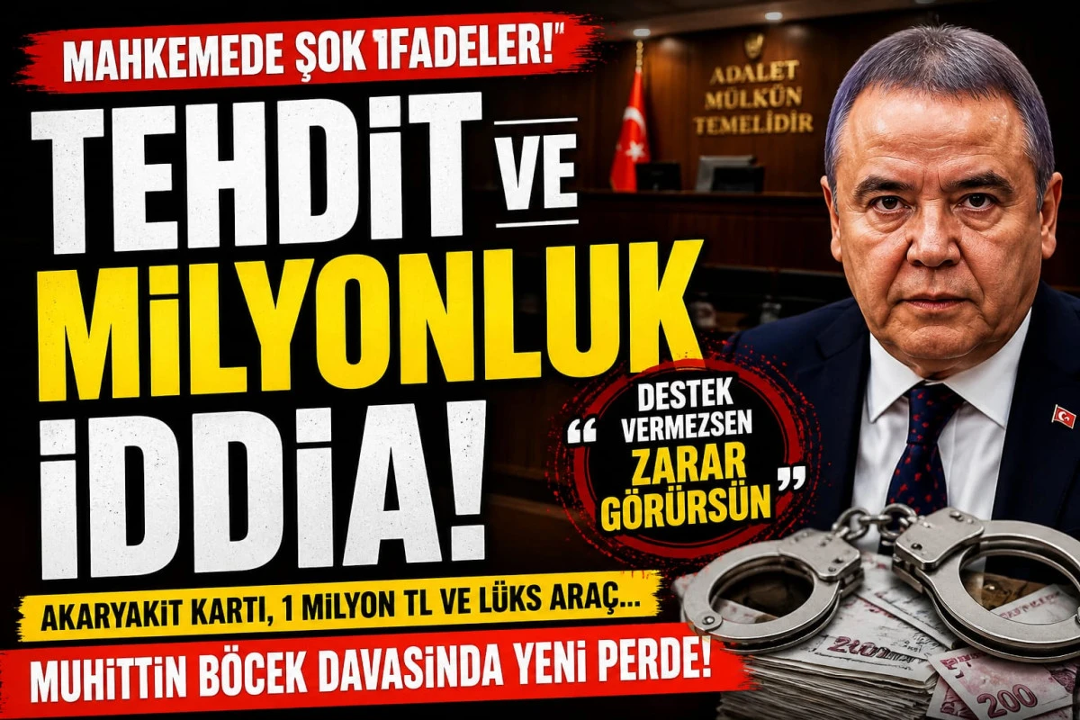 Muhittin B&ouml;cek davasında şok ifadeler: Tehdit ve para iddiası