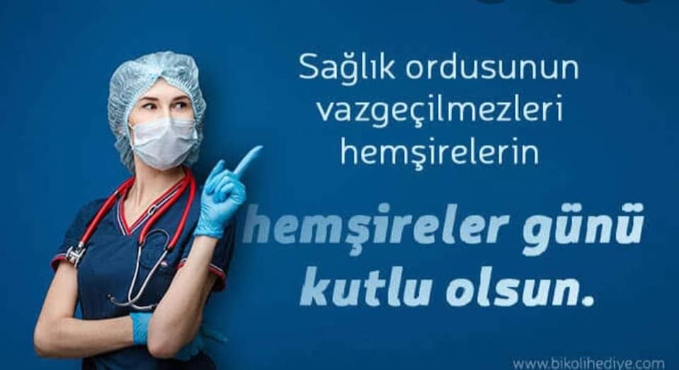 12 Mayıs Dünya Hemşireler Gününüz Kutlu Olsun