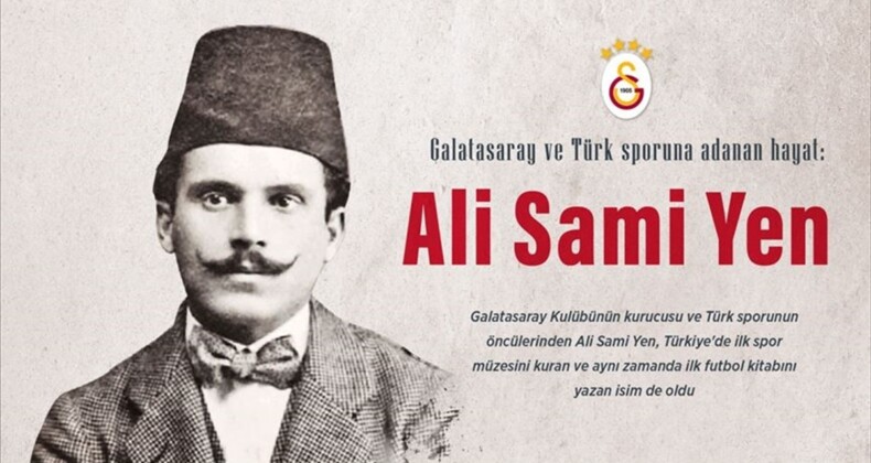 Galatasaray ve Türk sporuna adanan hayat: Ali Sami Yen