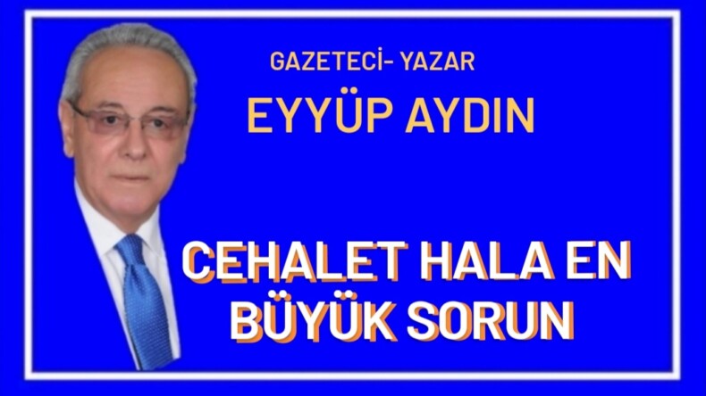 CEHALET HALA EN BÜYÜK SORUN!