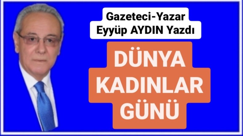 DÜNYA KADINLAR GÜNÜ