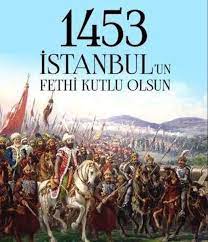 İstanbul’un Fethi (29 Mayıs 1453)