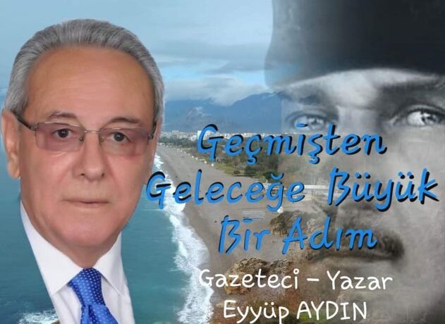 GEÇMİŞTEN GELECEĞE BÜYÜK BİR ADIM!