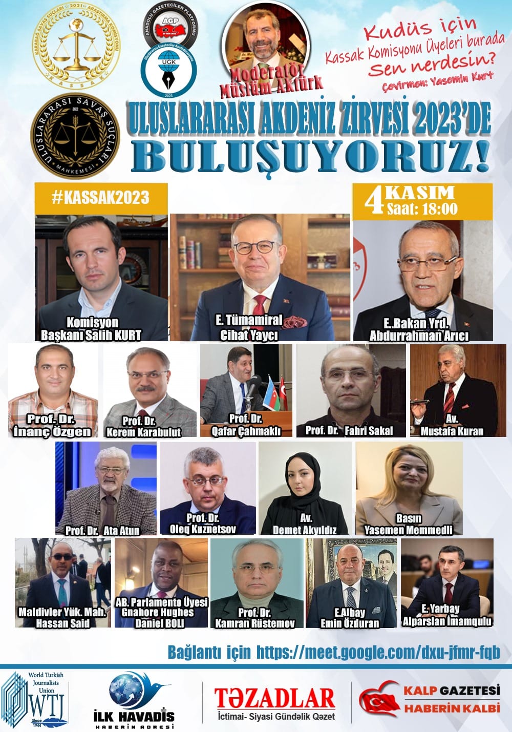 Uluslararası Akdeniz Zirvesi 2023’de Buluşuyoruz ! Kudüs için KASSAK Komisyonu Üyeleri burada Sen neredesin?