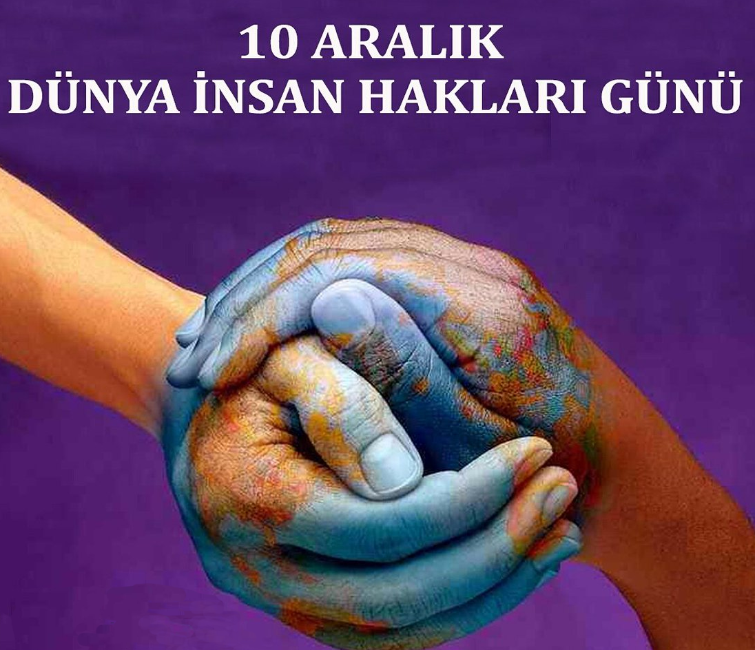 10 Aralık İnsan Hakları Günü! İnsan Hakları Evrensel Bildirisi
