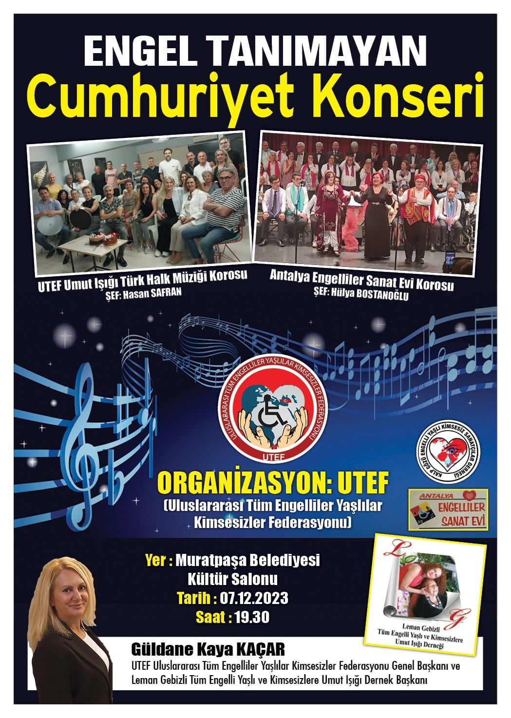 BU GÜN! ENGEL TANIMAYAN CUMHURİYET KONSERİ 7 ARALIK PERŞEMBE SAAT 19.30 MURATPAŞA BELEDİYESİ KÜLTÜR SALONUNDA DAVETLİSİNİZ DOSTLAR