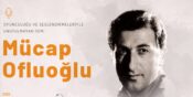 Oyunculuğuyla hafızalarda yer edinen sanatçı: Mücap Ofluoğlu