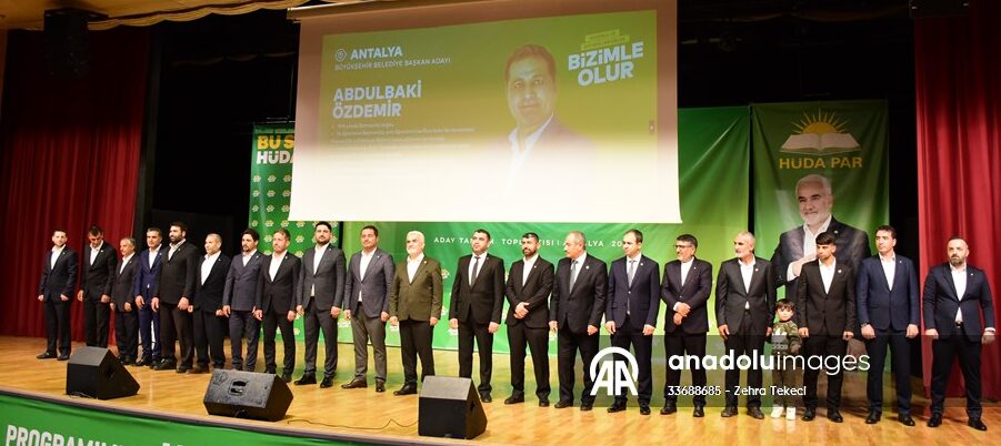 Antalya’da HÜDA PAR’ın 101 belediye başkan adayı tanıtıldı