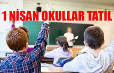 Seçim dolayısıyla okullar 1 Nisan Pazartesi günü tatil edildi