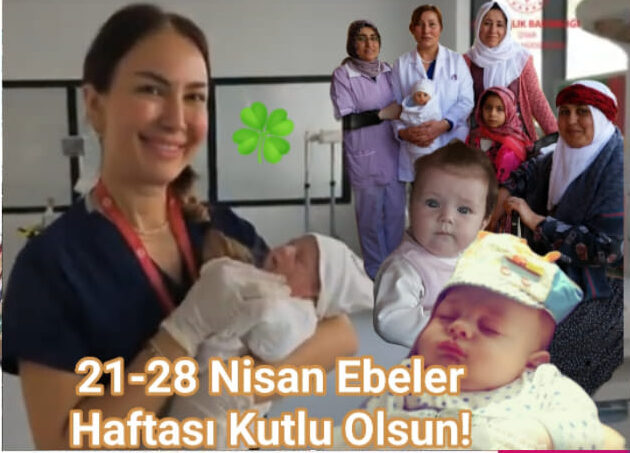 kalpgazetesi.com-21 – 28 Nisan Ebeler Haftası Kutlu Olsun!