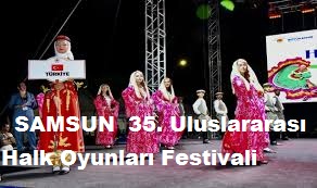 kalpgazetesi.com-SAMSUN - 35. Uluslararası Halk Oyunları Festivali
