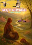  GEÇTİ RÜYADA!