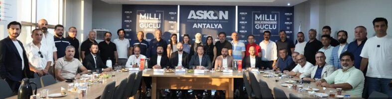 Anadolu Aslanları İş Adamları Derneği (ASKON) Antalya’da buluştu